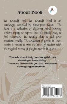 Let Yourself Feel Let Yourself Heal