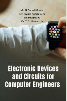 Electronic Devices and Circuits for Computer Engineers