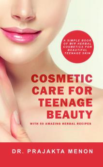 Cosmetic Care for Teenage Beauty