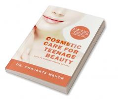 Cosmetic Care for Teenage Beauty