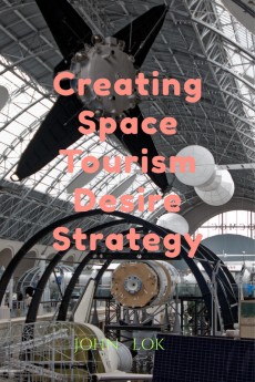 Creating Space Tourism Desire Strategy