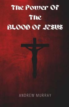 The Power Of The Blood Of Jesus