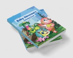 Baby Dinosaurs Coloring Book : wonderful pages with cute dinosaurs for kids over 3 years old