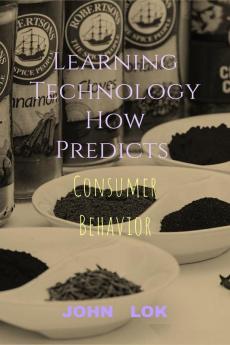 Learning Technology How Predicts : Consumer Behavior
