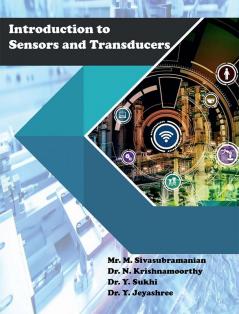 INTRODUCTION TO SENSORS AND TRANSDUCERS