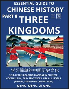Essential Guide to Chinese History (Part 8)- Three Kingdoms Large Print Edition Self-Learn Reading Mandarin Chinese Vocabulary Phrases Idioms Easy Sentences HSK All Levels Pinyin English Simplified Characters