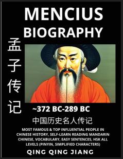 Mencius Biography - Chinese Philosopher & Thinker Most Famous & Top Influential People in History Self-Learn Reading Mandarin Chinese Vocabulary Easy Sentences HSK All Levels Pinyin English