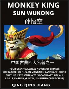 Monkey King - Sun Wukong of Chinese Classic Journey to the West Self-Learn Mandarin Language China Culture Easy Sentences Vocabulary HSK All Levels English Pinyin Simplified Characters