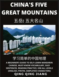 China's Five Great Mountains- Geography Beginner's Guide to Self-Learn Mandarin Chinese Must-Know Vocabulary Easy Sentences Reading Practice HSK All Levels English Pinyin Simplified Characters)