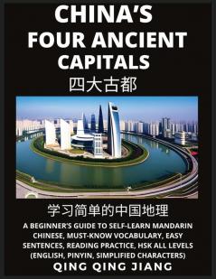 China's Four Ancient Capitals-  A Beginner's Guide to Self-Learn Mandarin Chinese Geography Must-Know Vocabulary Easy Sentences Reading Practice HSK All Levels Pinyin Simplified Characters