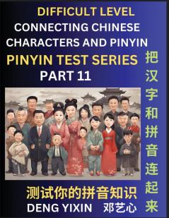 Joining Chinese Characters & Pinyin (Part 11)
