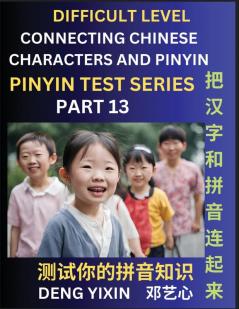 Joining Chinese Characters & Pinyin (Part 13)