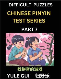 Difficult Level Chinese Pinyin Test Series (Part 7) - Test Your Simplified Mandarin Chinese Character Reading Skills with Simple Puzzles HSK All Levels Beginners to Advanced Students of Mandarin Chinese