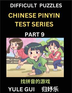 Difficult Level Chinese Pinyin Test Series (Part 9) - Test Your Simplified Mandarin Chinese Character Reading Skills with Simple Puzzles HSK All Levels Beginners to Advanced Students of Mandarin Chinese