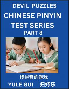 Devil Chinese Pinyin Test Series (Part 8) - Test Your Simplified Mandarin Chinese Character Reading Skills with Simple Puzzles HSK All Levels Extremely Difficult Level Puzzles for Beginners to Advanced Students of Mandarin Chinese