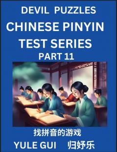 Devil Chinese Pinyin Test Series (Part 11) - Test Your Simplified Mandarin Chinese Character Reading Skills with Simple Puzzles HSK All Levels Extremely Difficult Level Puzzles for Beginners to Advanced Students of Mandarin Chinese