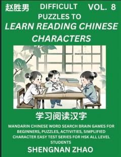 Difficult Puzzles to Read Chinese Characters (Part 8) - Easy Mandarin Chinese Word Search Brain Games for Beginners Puzzles Activities Simplified Character Easy Test Series for HSK All Level Students
