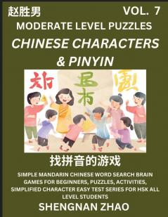 Chinese Characters & Pinyin Games (Part 7) - Easy Mandarin Chinese Character Search Brain Games for Beginners Puzzles Activities Simplified Character Easy Test Series for HSK All Level Students