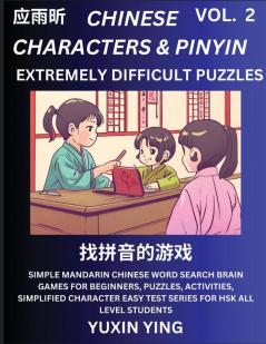 Extremely Difficult Level Chinese Characters & Pinyin (Part 2) -Mandarin Chinese Character Search Brain Games for Beginners Puzzles Activities Simplified Character Easy Test Series for HSK All Level Students