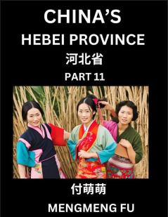 China's Hebei Province (Part 11)- Learn Chinese Characters Words Phrases with Chinese Names Surnames and Geography