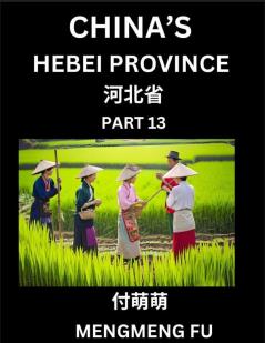 China's Hebei Province (Part 13)- Learn Chinese Characters Words Phrases with Chinese Names Surnames and Geography