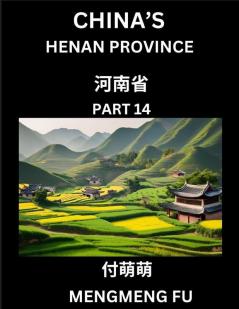 China's Henan Province (Part 14)- Learn Chinese Characters Words Phrases with Chinese Names Surnames and Geography