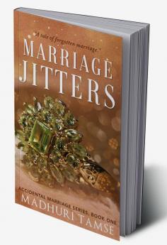 Marriage Jitters : Accidental Marriage Series Book One