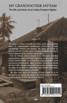 My Grandfather Satyam: The Life And Times Of An Indian Freedom Fighter