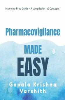 Pharmacovigilance Made Easy: - A Compilation