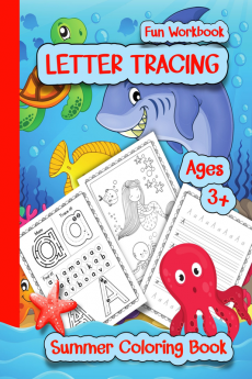 Letter Tracing &amp; Summer Coloring Book : Fun Activity Handwriting Workbook Preschoolers and Kindergarten Kids