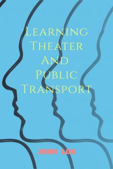 Learning Theater And Public Transport : Customer Psychology