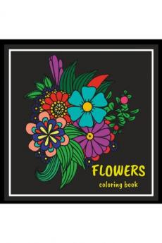 Flowers Coloring Book : Adorable Adult Coloring Book With Beautiful Flowers At Night For Relaxation Anti-Stress