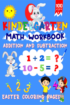 Kindergarten Math Workbook Addition And Subtraction : Practice Addition and Subtraction Activities Worksheets 1st &amp; 2nd Grade Math with easter coloring pages. The Essential Homeschool Prescho...