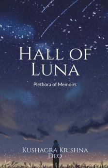Hall of Luna : Plethora of Memoirs