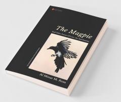 The Magpie: And Other Poems Of Love Art And Insanity