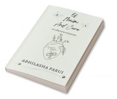 Of Maim and Cure: A collection of poems