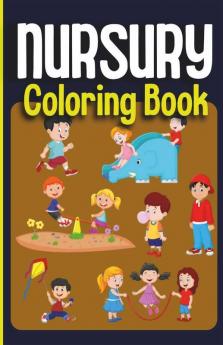 Nursury Coloring Book: Ages 1-3 4-6 6-8 Alphabets With Animals To Color And Learn | For Toddlers And Kids Ages 1 234567 & 8: Ages 1-3 4-6 ... Toddlers And Kids Ages 1 234567 And 8
