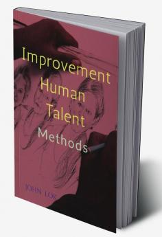 Improvement Human Talent : Methods