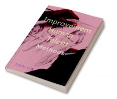 Improvement Human Talent : Methods