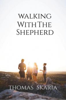 Walking With The Shepherd: 150 Reflections From Psalms (Illustrated by Kevin L. Thomas)