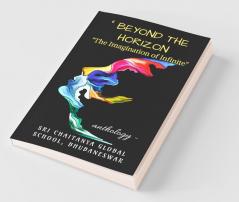 Beyond The Horizon : Imagination Of Infinite.