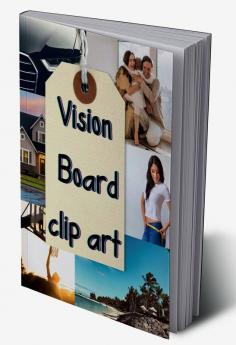 VISION BOARD CLIP ART : Futureboards Vision Board Items Inspire and Create Life Goals and Vision.