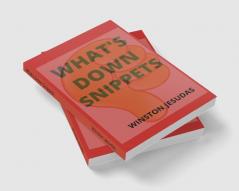 What's Down Snippets : Entertainment Galore