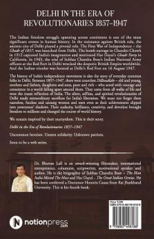 Delhi In The Era Of Revolutionaries 1857-1947