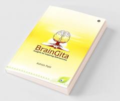 BrainGita: (Colour Version) : Insights for Inspiring Self-success