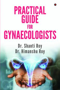 Practical Guide For Gynaecologist