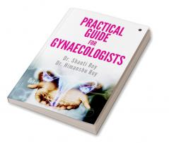 Practical Guide For Gynaecologist