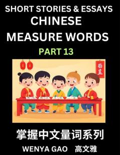 Chinese Measure Words (Part 13)- Learn Chinese Language and Culture by  Reading Stories Made of Chinese Liangci Quantifiers Simple & Easy Mandarin Chinese Lessons for Beginners