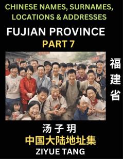 Fujian Province (Part 7)- Mandarin Chinese Names Surnames Locations & Addresses Learn Simple Chinese Characters Words Sentences with Simplified Characters English and Pinyin