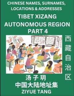 Tibet Xizang Autonomous Region (Part 4)- Mandarin Chinese Names Surnames Locations & Addresses Learn Simple Chinese Characters Words Sentences with Simplified Characters English and Pinyin